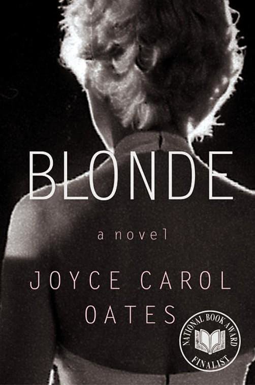 Blonde by Joyce Carol Oates Blonde by Joyce Carol Oates