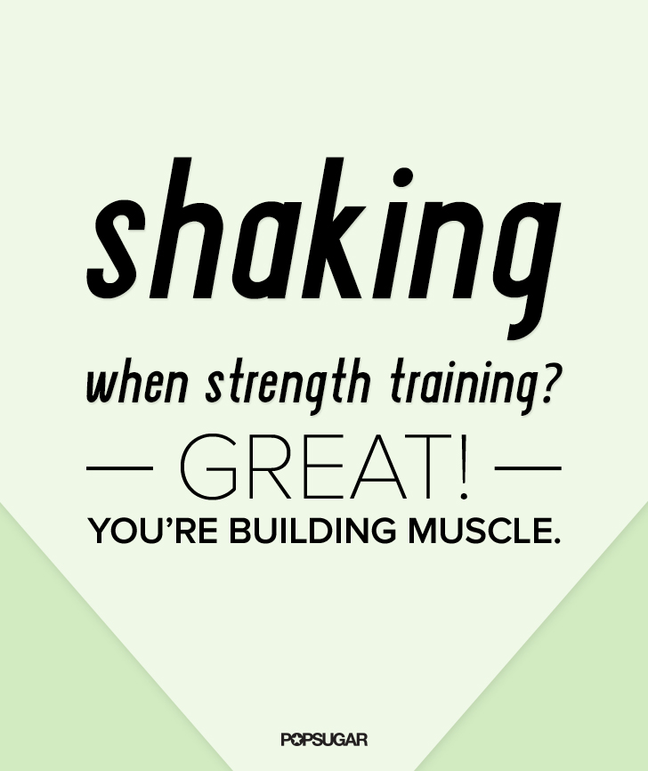 Why Shaking When Strength Training Is Good | POPSUGAR Fitness