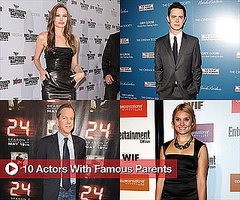 Buzz's 10 Favorite Actors With Famous Parents Buzz's 10 Favorite Actors With Famous Parents