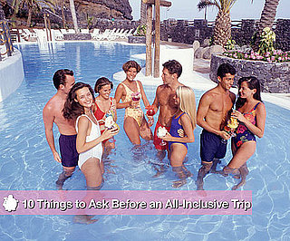 10 Questions to Ask Before Booking an All-Inclusive Vacation
