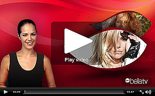 Say Hello to Our New Beauty Video Channel, BellaTV!
