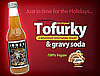 Jones Soda Co.'s Vegan Tofurky & Gravy Soda