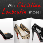 Win a Pair of Christian Louboutin Shoes! Win a Pair of Christian Louboutin Shoes!
