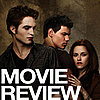 Official PopSugar New Moon Movie Review!