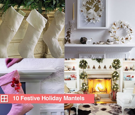 10 Festive Holiday Mantels 10 Festive Holiday Mantels