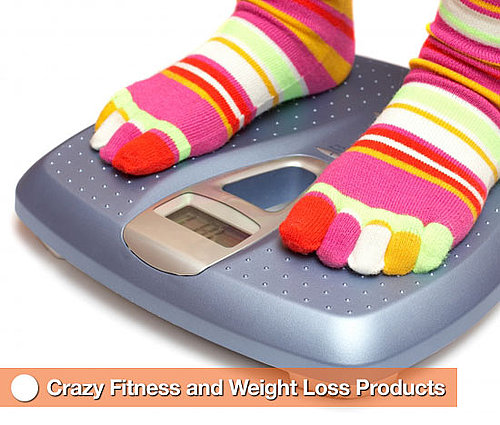 Crazy Fitness and Weight Loss Products