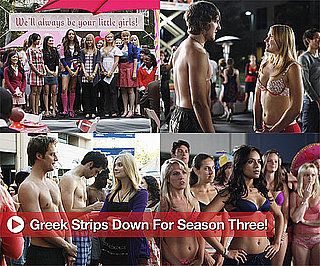 Greek Strips Down For Season Three!