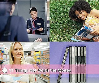 Sugar Shout Out: 11 Things Not Worth the Money