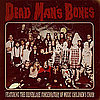 Are You Excited For the Dead Man's Bones Album?