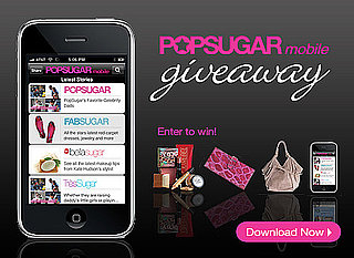 Download Our New PopSugar Mobile App and Win!
