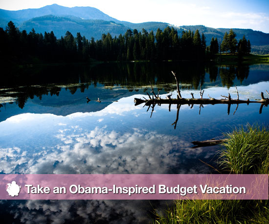Take an Obama-Inspired Budget Vacation