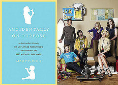 Anticipating Tonight's Premiere of Accidentally On Purpose! 