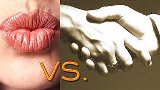 Kissing vs. Shaking Hands