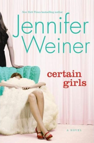 Certain Girls by Jennifer Weiner