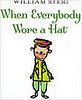 When Everybody Wore a Hat