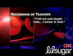 Teacher Tells Kids They are Stupid Teacher Tells Kids They are Stupid