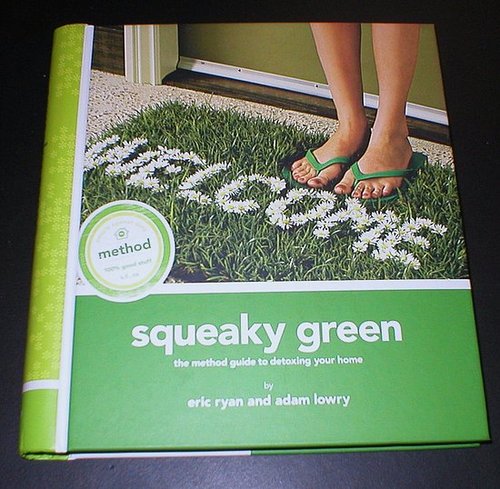 "Squeaky Green" a book by the Method people