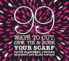 Fab Read: 99 Ways to Cut, Sew, Tie & Rock Your Scarf 