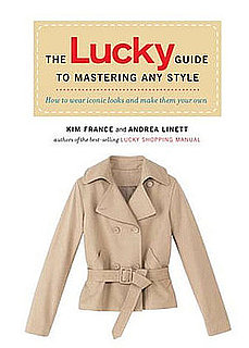 Fab Read: The Lucky Guide to Mastering Any Style, How to Wear Iconic Looks and Make Them Your Own 