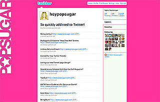 Follow PopSugar on Twitter!