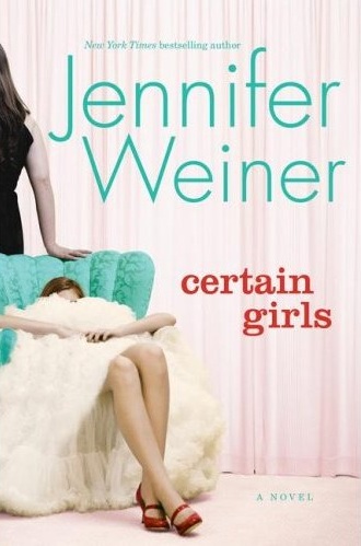 Book Review: Certain Girls by Jennifer Weiner