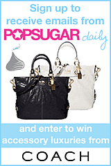 Sign Up For PopSugar Daily and Win a Coach Bag!