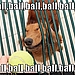 Ball ball ball ball ball!