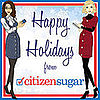 Happy Holidays From CitizenSugar! 