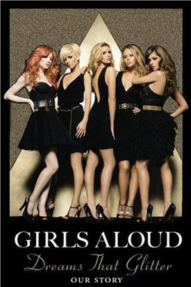 Book Review of Girls Aloud's Autobiography Dreams That Glitter Our Story