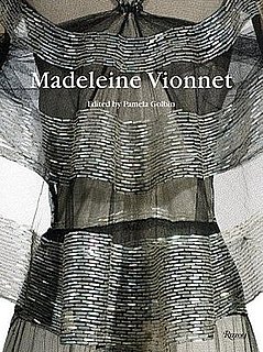 Madeleine Vionnet by Pamela Golbin and Patrick Gries