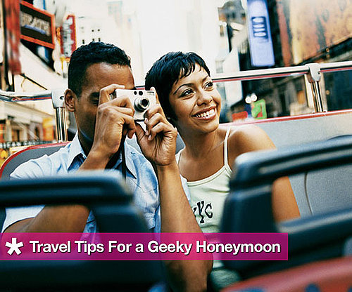 Geeky Honeymoon Travel Tips