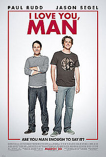 Watch, Pass, TiVo or Rent: I Love You, Man