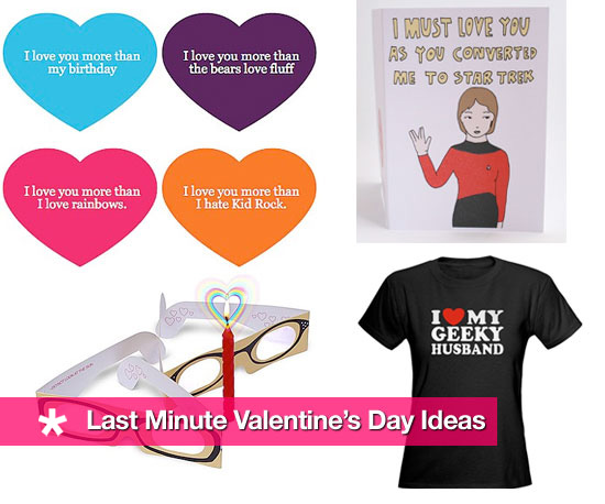 Ten Last Minute Valentine's Day Ideas! Ten Last Minute Valentine's Day Ideas!