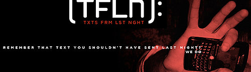 Website Texts From Last Night Compiles Funny Drunk Texts From the Night Before