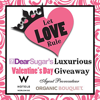 Let Love Rule — DearSugar's Luxurious Valentine's Day Giveaway! Let Love Rule — DearSugar's Luxurious Valentine's Day Giveaway!