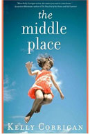 The Middle Place by Kelly Corrigan
