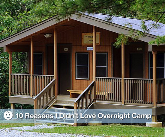 Reasons I Didn't Like Camp Reasons I Didn't Like Camp