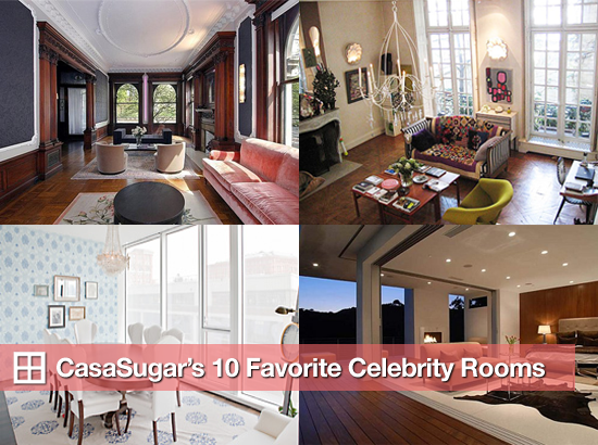 CasaSugar's 10 Favorite Celebrity Rooms CasaSugar's 10 Favorite Celebrity Rooms