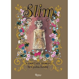 Fab Read: Slim, A Fantasy Memoir by Cynthia Rowley