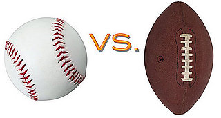 Football vs. Baseball:  Which gets you more excited?