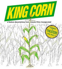 King Corn Coming to Theaters Near You 