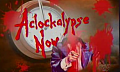 Daylight Savings: Aclockalypse Now!