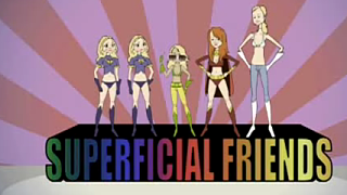 Saturday Morning Cartoon: The Superficial Friends