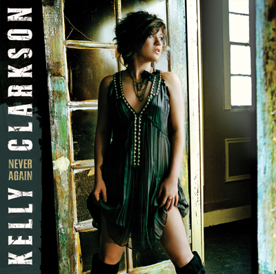 Song of the Day: Kelly Clarkson, "Never Again"