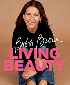 Beauty Byte: Bobbi Brown Is A Living Beauty Beauty Byte: Bobbi Brown Is A Living Beauty